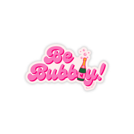 Be Bubbly Decal Sticker