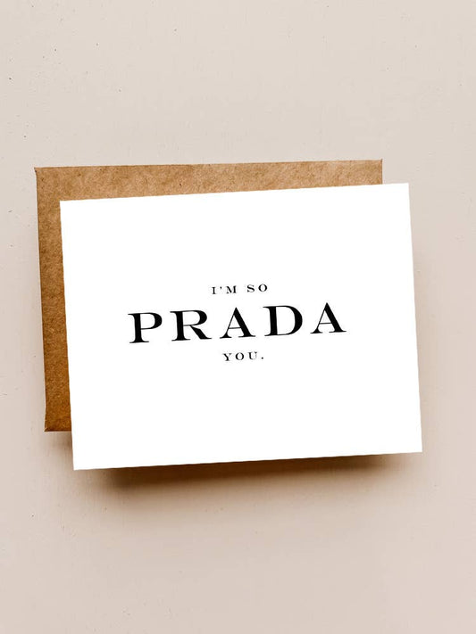 I'm So Prada-You Card